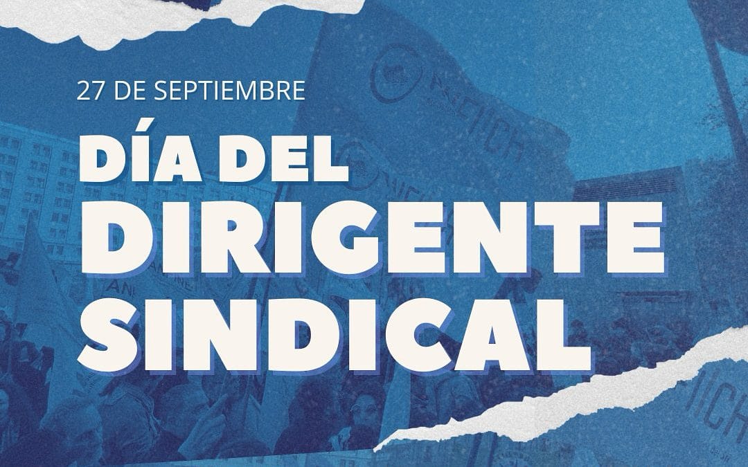 Conmemoración Día del Dirigente Sindical